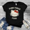 Hello kitty funk force four shirt