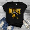 Quaterbacks Beware Pittsburgh Clothing Company T Shirt