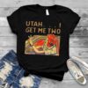 Utah Get Me Two Shirt