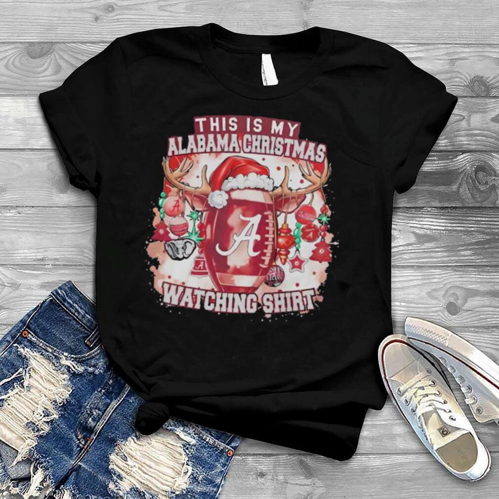 This Is My Alabama Crimson Tide Christmas Watching Shirt