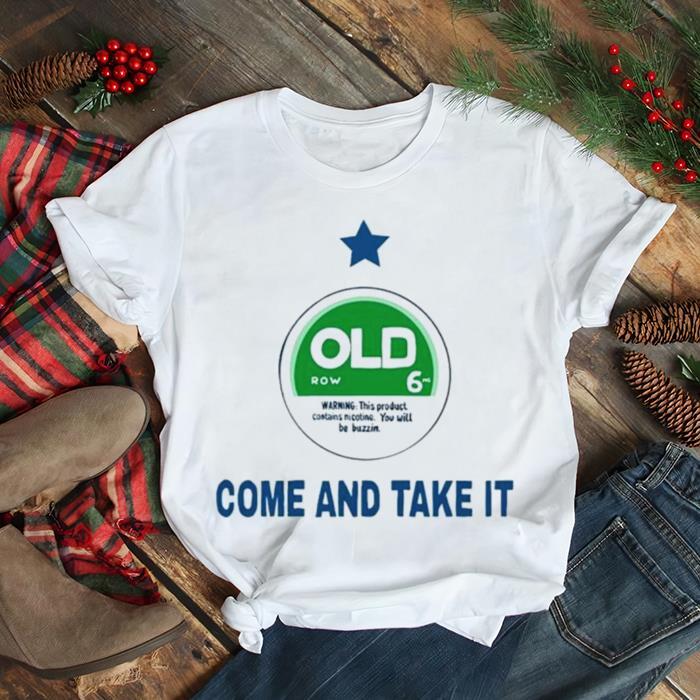 Old come and take it shirt