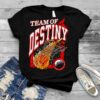 Team of destiny NC State Wolfpack shirt